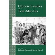 Chinese Families in the Post-Mao Era