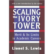 Scaling the Ivory Tower: Merit and Its Limits in Academic Careers