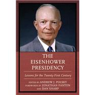 The Eisenhower Presidency Lessons for the Twenty-First Century