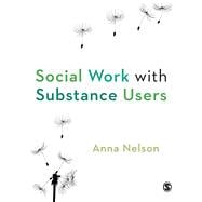 Social Work with Substance Users,9781848602229
