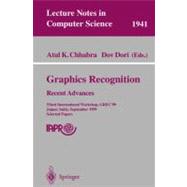 Graphics Recognition : Recent Advances - Selected Papers of the Third International Workshop, GREC'99, Jaipur, India, September 26-27, 1999