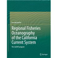 Regional Fisheries Oceanography of the California Current System