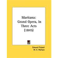 Maritan : Grand Opera, in Three Acts (1845)