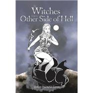 The Witches from the Other Side of Hell