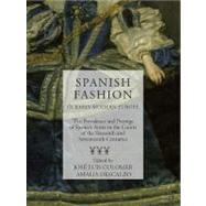 Spanish Fashion in Early Modern Europe