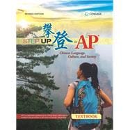 Step Up to AP®: Chinese Language, Culture, and Society, Textbook, Revised Edition