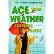 Ace Your Weather Science Project