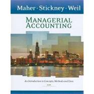 Managerial Accounting : An Introduction to Concepts, Methods and Uses
