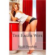 The Eager Wife