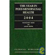 The Year in Post-Menopausal Health 2004