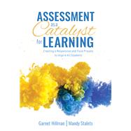 Assessment as a Catalyst for Learning