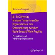 BI_PoC Diversity Manager*innen in weißen Organisationen: Eine Gratwanderung zwischen Racial Stress & White Fragility