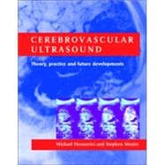Cerebrovascular Ultrasound: Theory, Practice and Future Developments
