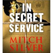 In Secret Service; A Novel