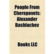 People from Cherepovets : Alexander Bashlachev
