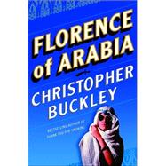 Florence of Arabia : A Novel