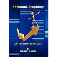 Personal Prophecy: Your Commanded Victory in the Spirit-over Devils, the World, Sin, and the Flesh