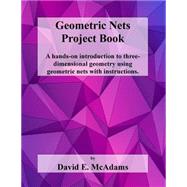 Geometric Nets Project Book