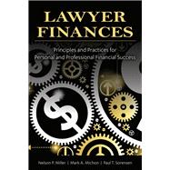 Lawyer Finances-Principles and Practices for Personal and Professional Financial Success
