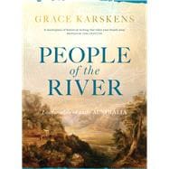 People of the River Lost Worlds of Early Australia,9781760292232