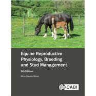 Equine Reproductive Physiology, Breeding and Stud Management