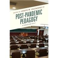 Post-Pandemic Pedagogy A Paradigm Shift