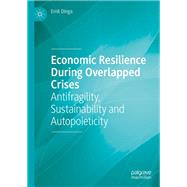 Economic Resilience During Overlapped Crises