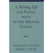 A Working Life for People with Severe Mental Illness
