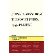 China Learns from the Soviet Union, 1949–Present