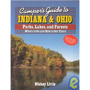 Camper's Guide to Indiana & Ohio Parks, Lakes, and Forests