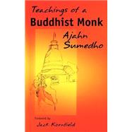 Teachings of a Buddhist Monk