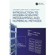 Introduction to Modern Scientific Programming and Numerical Methods