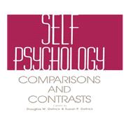 Self Psychology: Comparisons and Contrasts