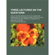 Three Lectures on the Questions