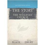 The Story of the Wesleyan Church