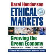 Ethical Markets : Growing the Green Economy