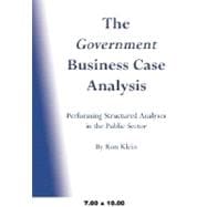 The Government Business Case Analysis Bca