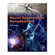 Neural Regenerative Nanomedicine