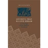 Affinity, That Elusive Dream A Genealogy of the Chemical Revolution