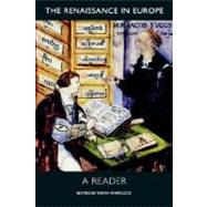 The Renaissance in Europe; A Reader