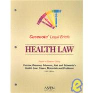 Health Law: Keyed to Courses Using Furrow, Greaney, Johnson, Jost, and Schwartz's Health Law: Cases, Materials and Problems