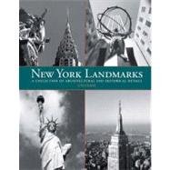 New York Landmarks A Collection of Architectural and Historical Details