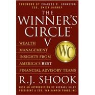 Winner's Circle V : Wealth Management Insights from America's Best Financial Advisory Teams,9780972162234