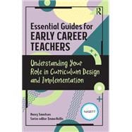 Essential Guides for Early Career Teachers: Understanding Your Role in Curriculum Design and Implementation