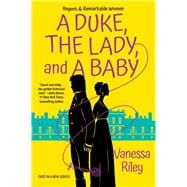 A Duke, the Lady, and a Baby A Multi-Cultural Historical Regency Romance