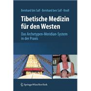 Tibetische Medizin für den Westen