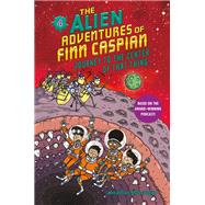 The Alien Adventures of Finn Caspian #4: Journey to the Center of That Thing