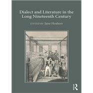 Dialect and Literature in the Long Nineteenth Century