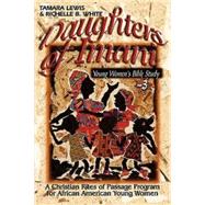 Daughters Of Imani: Young Women's Bible Study