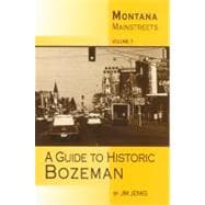 Montana Mainstreets A Guide To Historic Bozeman